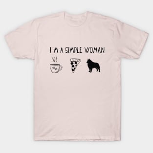 I'm A Simple Woman - Schipperke Version T-Shirt